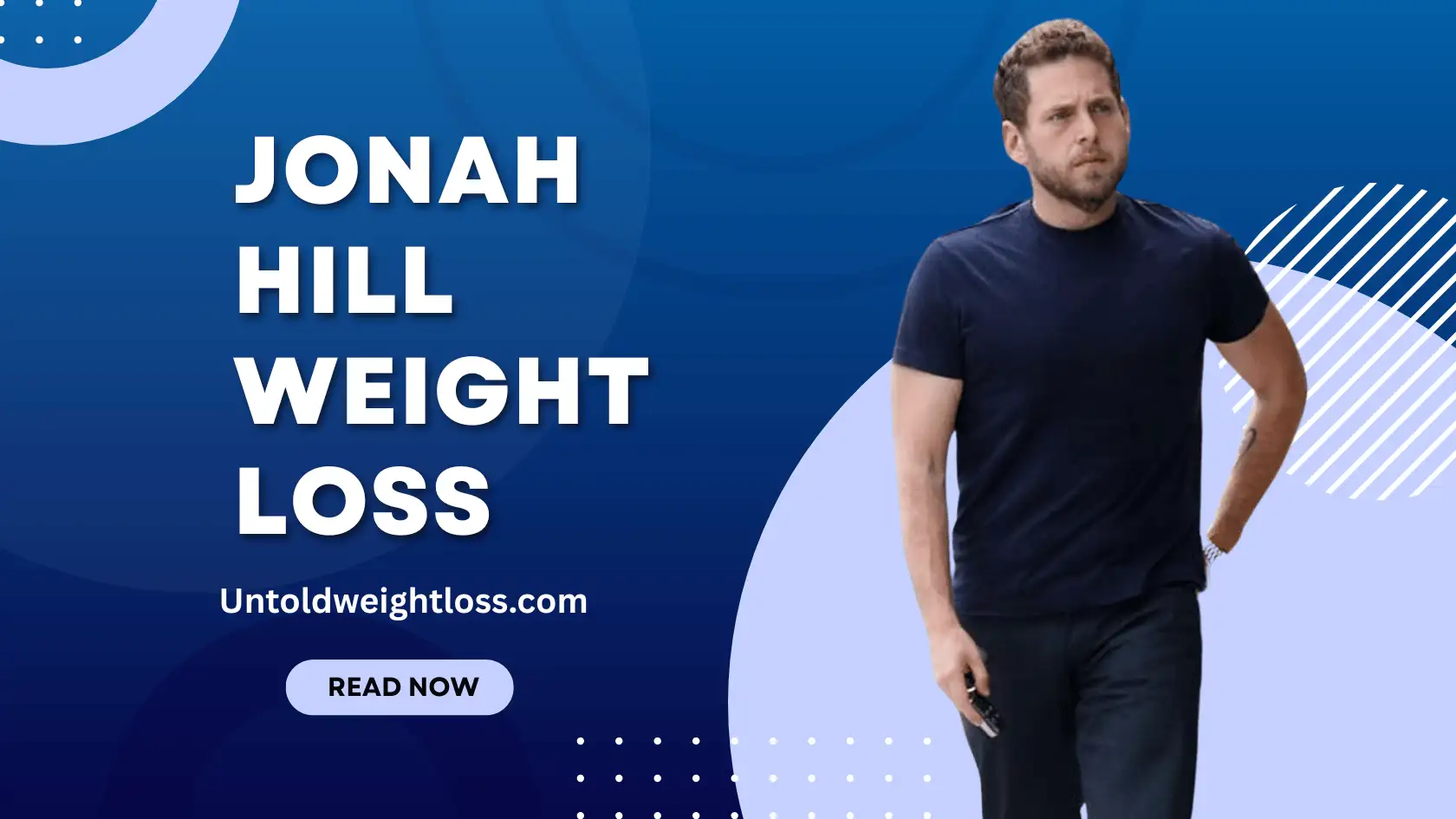 Jonah Hill Weight Loss